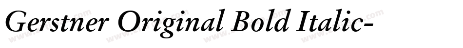 Gerstner Original Bold Italic字体转换